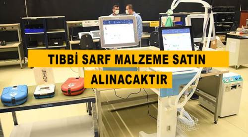 Tıbbi sarf malzeme satın alınacak...