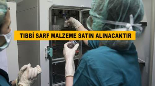 Tıbbi sarf malzeme satın alınacaktır