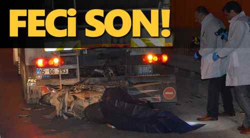 Tıra çarpan motosikletli hayatını kaybetti