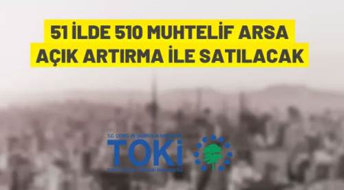 TOKİ'den 51 ilde arsa satışı