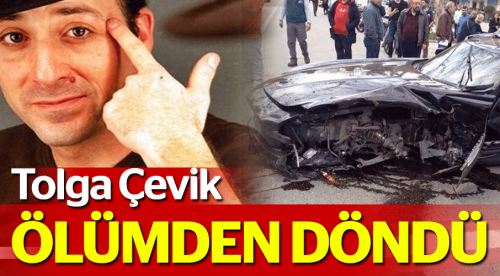 Tolga Çevik trafik kazası geçirdi!