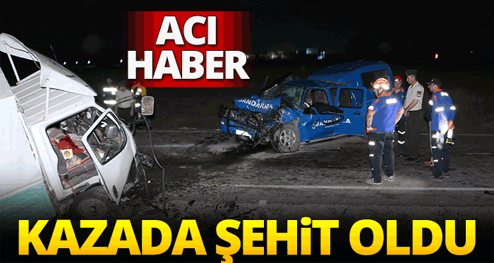 Trafik kazasında 1 asker şehit oldu