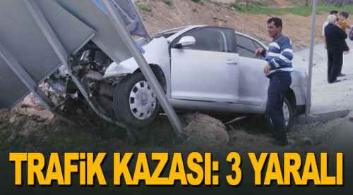 Trafik kazasında 1'i çocuk 3 kişi yaralandı