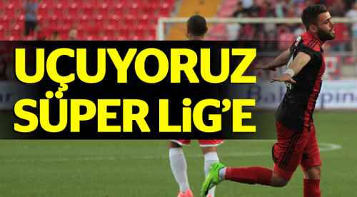 Uçuyoruz Süper Lig’e