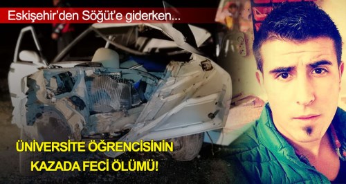 Üniversite öğrencisinin feci ölümü!