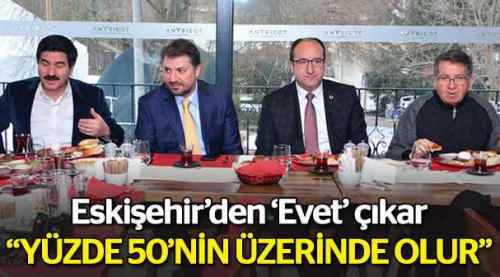Ünlü: Eskişehir’den 'Evet' çıkar