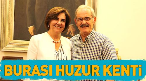 Usluer: Burası huzur kenti