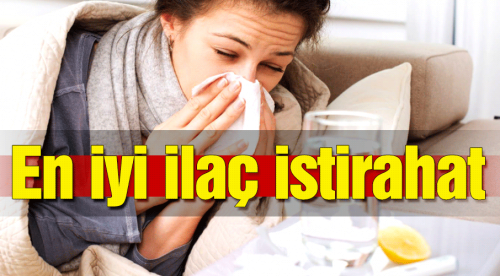 Uzmanı açıkladı: 'En iyi ilaç istirahat'