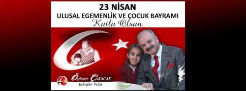 Vali Çakacak'tan 23 Nisan'ı bu mesajla kutladı