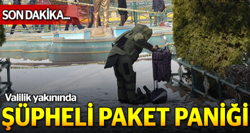 Valilik yakınında şüpheli paket paniği!
