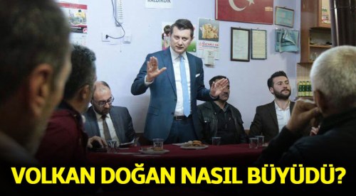 Volkan Doğan nasıl büyüdü?
