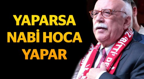 Yaparsa Nabi Hoca yapar