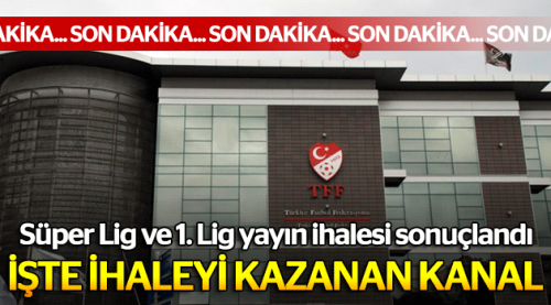 Yayın ihalesi sonuçlandı. İşte kazanan...