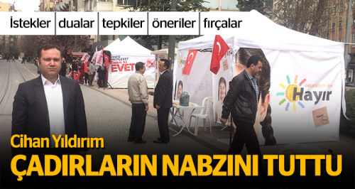 Yıldırım, çadırların nabzını tuttu