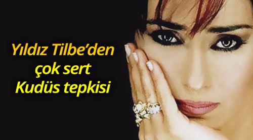 Yıldız Tilbe'den çok sert Kudüs tepkisi