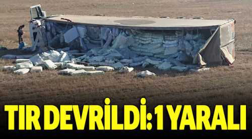 Yoldan çıkan TIR devrildi: 1 yaralı