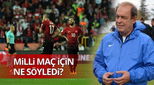 Yücel İldiz milli maç için ne söyledi?