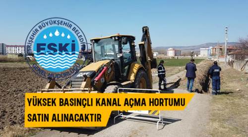 Yüksek basınçlı kanal açma hortumu satın alınacaktır