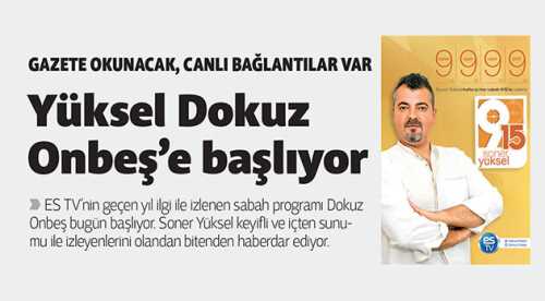 Yüksel Dokuz Onbeş'e başlıyor