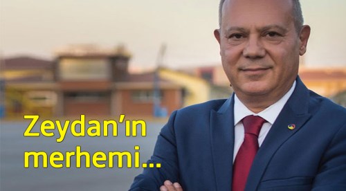 Zeydan'ın merhemi...