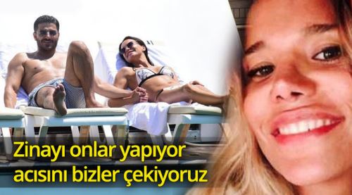 Zinayı onlar yapıyor acısını biz çekiyoruz!