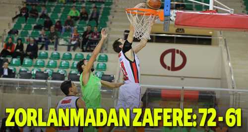 Zorlanmadan zafere! 72-61