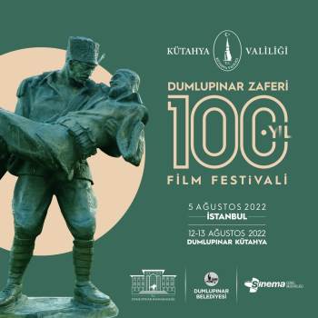 Dumlupınar Zaferi’Nin 100. Yılında Film Festivali
