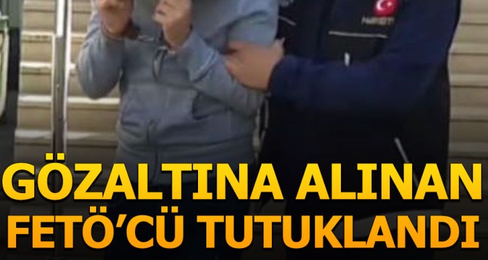 Eskişehir'de gözaltına alınan FETÖ'cü tutuklandı