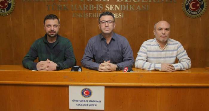 Eskişehir'de Türk Harb İş Sendikası açıkladı: "Hayal kırıklığı!"