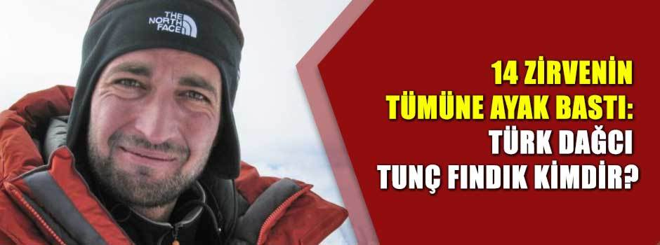 14 zirvenin tümüne ayak bastı: Türk dağcı Tun…