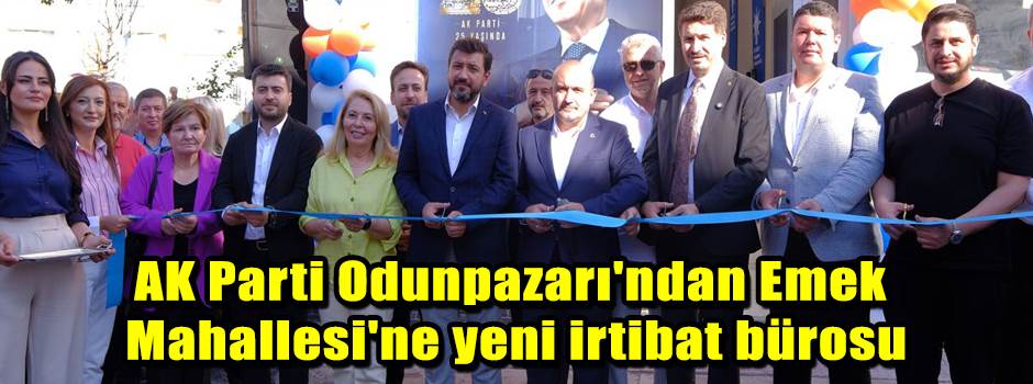 AK Parti Odunpazarı'ndan Emek Mahallesi'ne yeni irtibat bürosu
