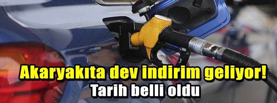 Akaryakıta dev indirim geliyor! Tarih belli o…