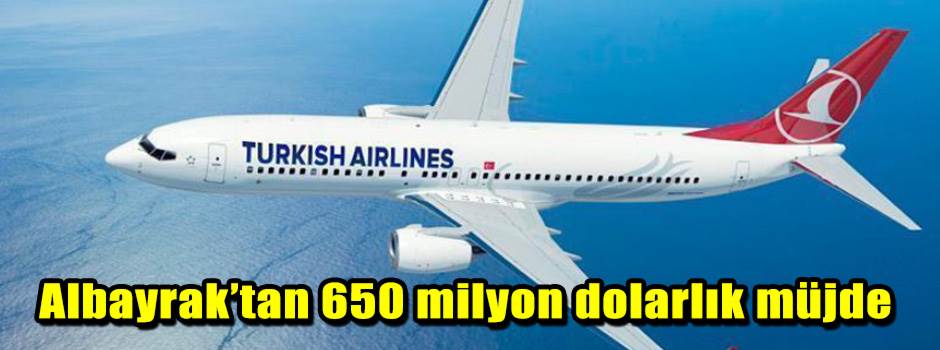 Albayrak’tan 650 milyon dolarlık müjde