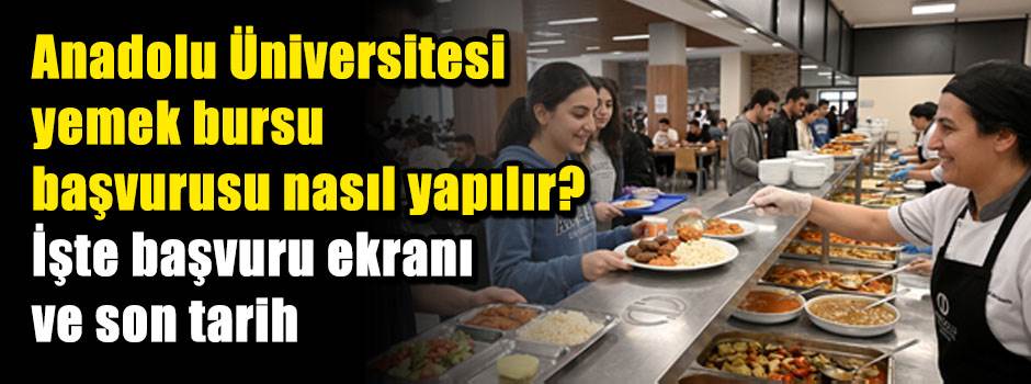 ANADOLU ÜNİVERSİTESİ YEMEK BURSU BAŞVURULARINDA SON GÜN: ANASİS ekranı