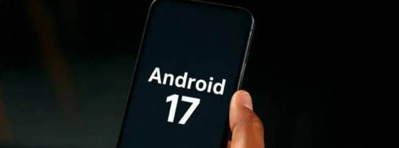 Android 17 tanıtıldı: İşte en dikkat çeken ye…