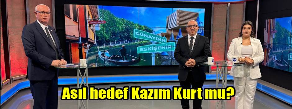 Asıl hedef Kazım Kurt mu?