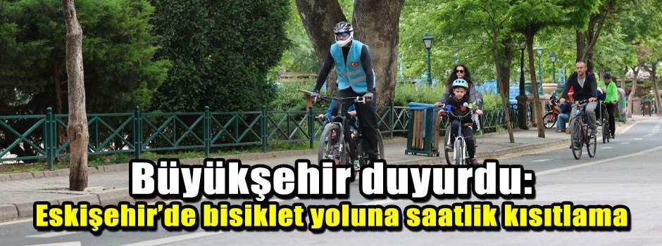 Büyükşehir duyurdu: Eskişehir’de bisiklet yol…