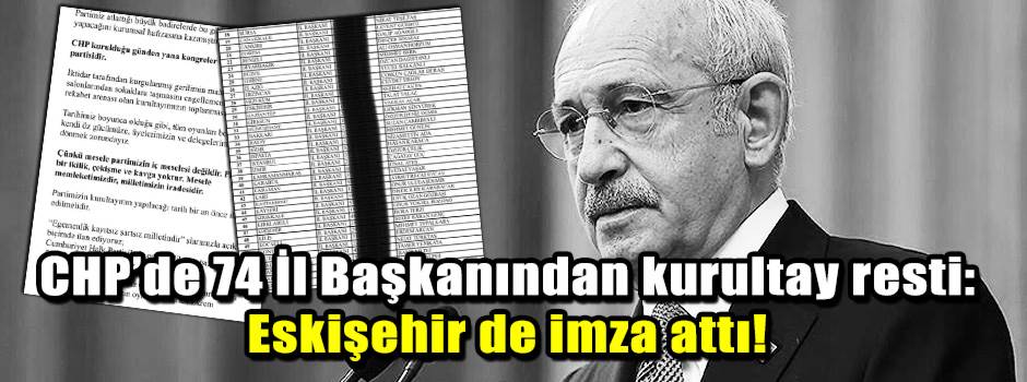 CHP’de 74 İl Başkanından kurultay resti: Eski…