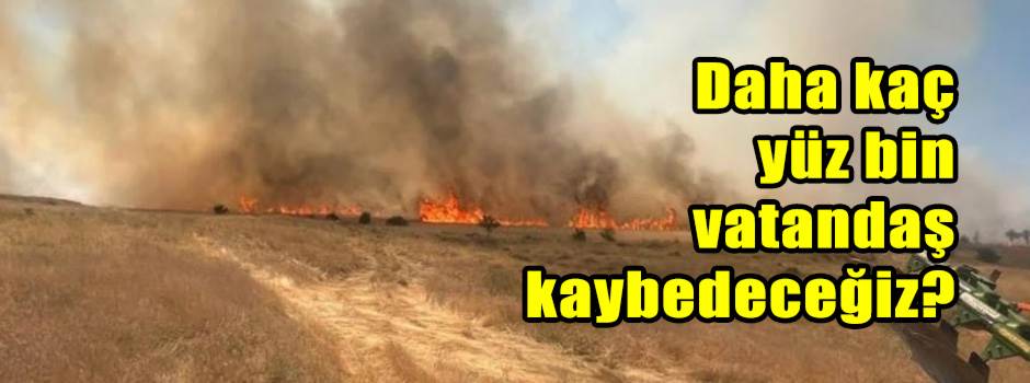 Daha kaç yüz bin vatandaş kaybedeceğiz?