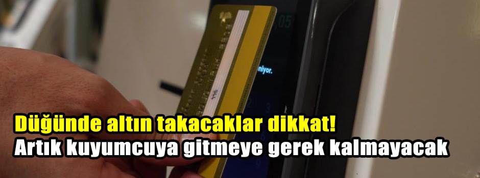 Düğünde altın takacaklar dikkat! Artık kuyumc…