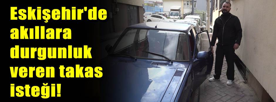 Eskişehir'de akıllara durgunluk veren takas i…