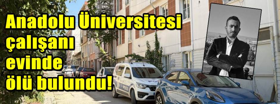 Eskişehir'de arkadaşları evine gitti, acı man…