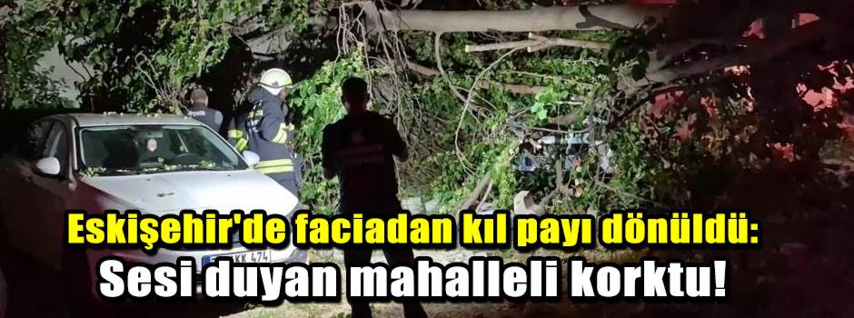 Eskişehir'de faciadan kıl payı dönüldü: Sesi …