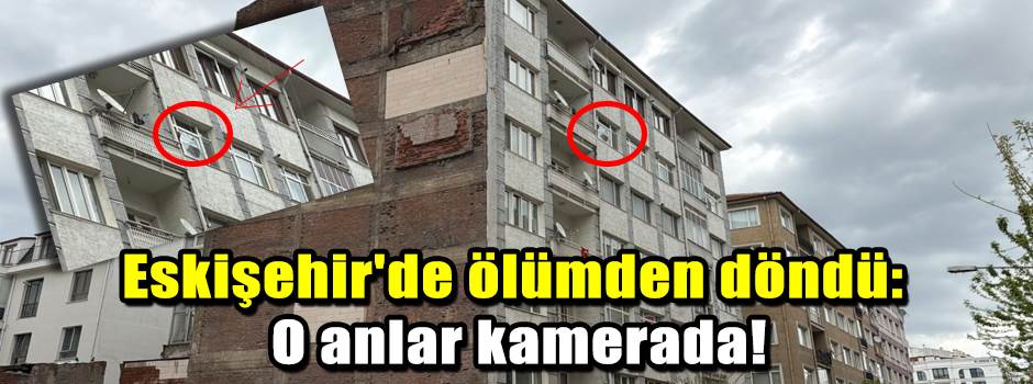 Eskişehir'de ölümden döndü: O anlar kamerada!