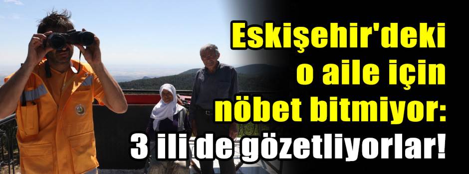 Eskişehir'deki o aile için nöbet bitmiyor: 3 …
