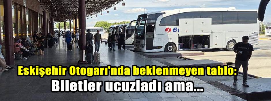 Eskişehir Otogarı'nda beklenmeyen tablo: Bile…