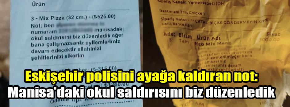 Eskişehir polisini ayağa kaldıran not: Manisa’daki okul saldırısını biz düzenledik