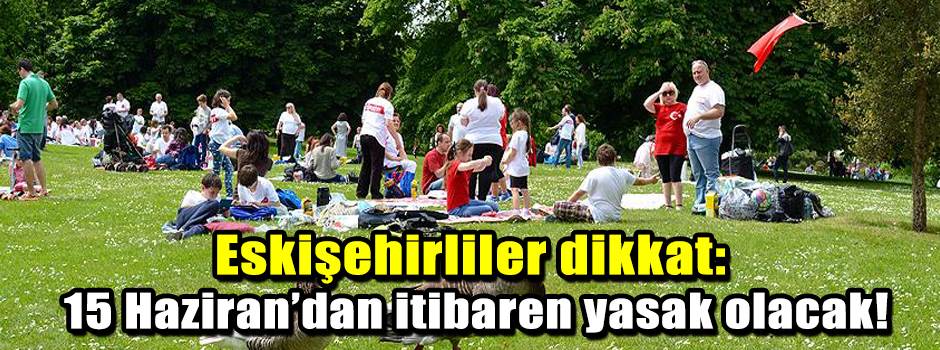 Eskişehirliler dikkat: 15 Haziran’dan itibare…