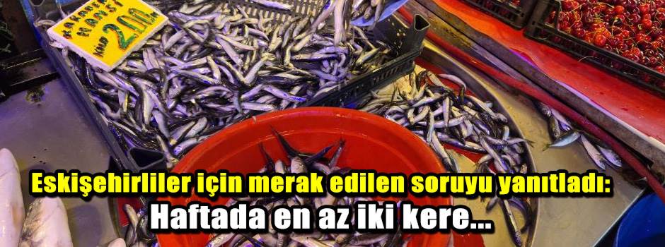 Eskişehirliler için merak edilen soruyu yanıtladı: Haftada en az iki kere...