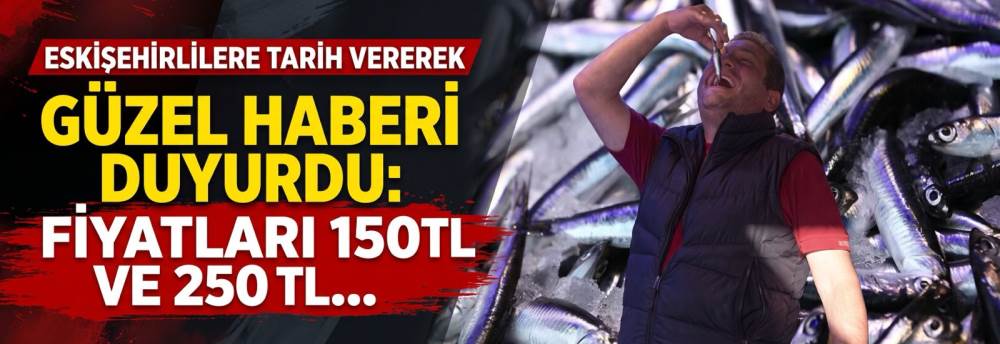 Eskişehirlilere tarih vererek güzel haberi duyurdu: Fiyatları 150 TL ve 250 TL...